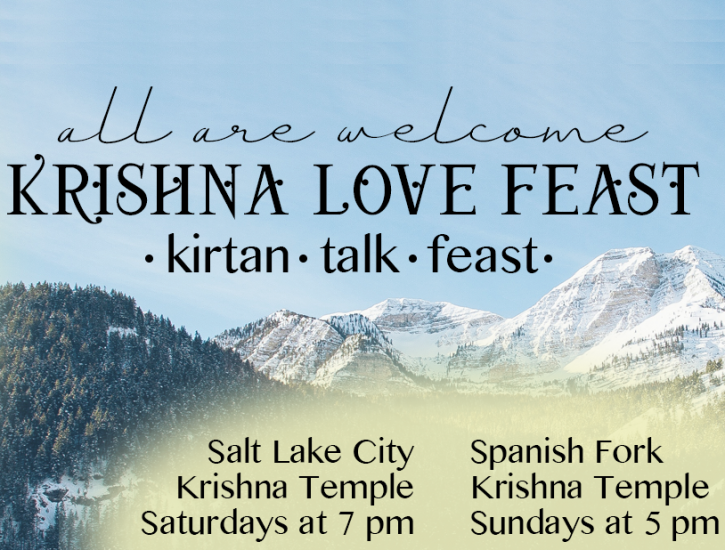 Saturday and Sunday Love Feast Celebrations for Krishna in Spanish Fork and Salt Lake City Utah